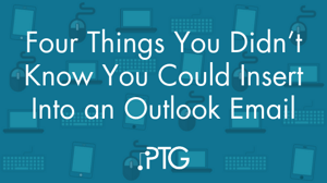 Four Things You Didn't Know You Could Insert Into an Outlook Email