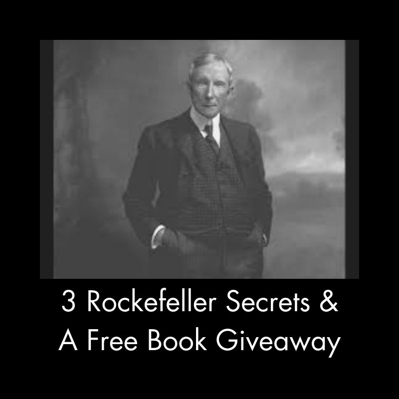 3 Rockefeller Secrets & A free book giveaway